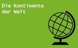 Die Kontinente der Welt